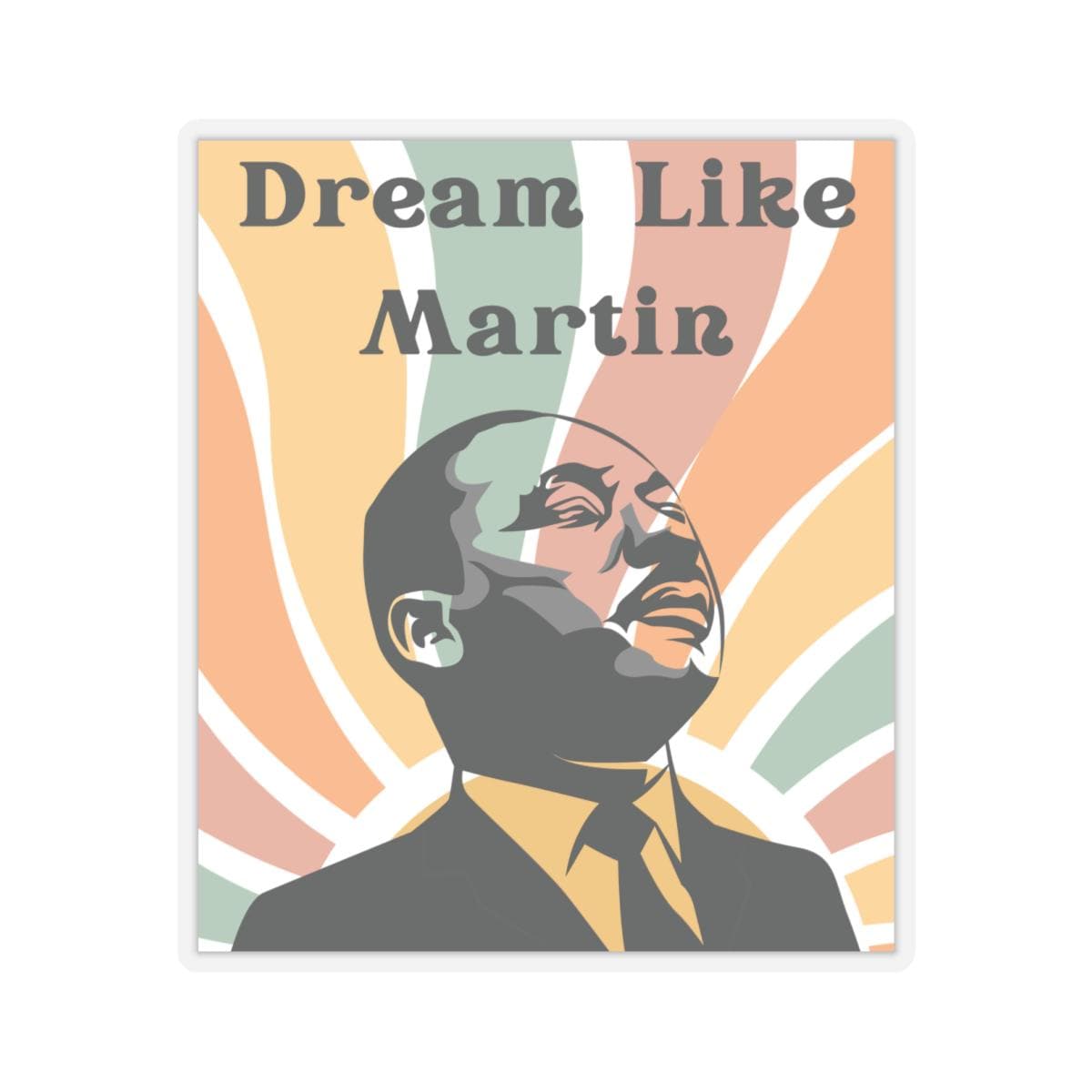 Mlk Stickers Dream Like Martin Luther King Jr. Kiss-cut Stickers, Motivational ...