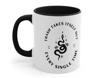 Trash Takes Itself Out Every Single Time Perfect Gift For Swifties! Coffee Mug, 11oz