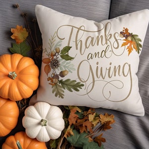 Thanks and Giving Pillow Cover, Thanksgiving Decorative Cushion, Rustic Autumn Throw Pillow, Fall Harvest Home Decor Pillowcase