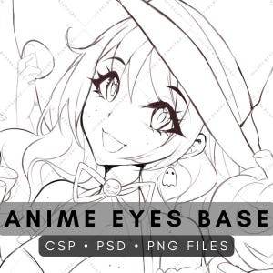 May include: Line art drawing of a female anime character with large eyes and a witch's hat. The text "Anime Eyes Base" is at the bottom of the image. The text "CSP - PSD - PNG Files" is below the title.