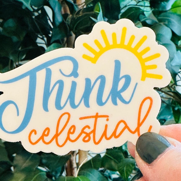 Think Celestial ONE STICKER Sky Blue Nelson General Conference inspired reminder meaningful custom vinyl decal 3X3 thick durable waterproof
