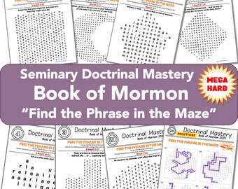 MEGA-HARD Mazes 24 Full Page 2024 Doctrinal Mastery Book of Mormon Printable Learn Passages Key Scripture Phrases Fun LDS Seminary Activity