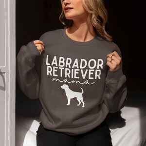 Labrador Retriever Mama Sweatshirt | Pet Lover Sweatshirt | Dog Mama | Labrador Gifts | Labrador Shirt | Dog Mom Sweatshirt | Lab Mama | Lab