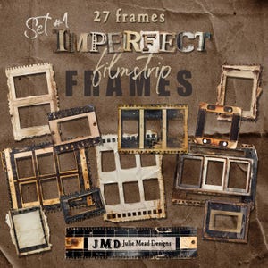 May include: A collection of 27 vintage-style filmstrip frames in various shapes and sizes. The frames are in shades of brown, beige, and black, with distressed edges and textures. The text "IMPERFECT filmstrip FRAMES" is displayed in a mix of fonts.
