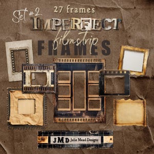May include: A collection of 27 "Imperfect Filmstrip Frames" in various shapes and sizes, arranged on a textured brown background. The frames have a vintage, distressed look with torn edges and aged paper textures. The text "Set #2" and "JMD Julie Mead Designs" are also visible.