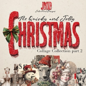 Peut inclure: Un collage festif avec le texte "The Quirky and Jolly Christmas" en rouge et un nœud vert. Le collage comprend un cerf portant un collier "Merry Christmas", un bonhomme de neige et d'autres illustrations vintage.