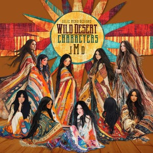 Puede incluir: Ilustración digital de nueve mujeres con chales y vestidos coloridos estampados. La imagen tiene una paleta de colores cálidos con un diseño de sol en el fondo. El texto dice "Jolie Mead Designs Wild Desert Characters JMD."