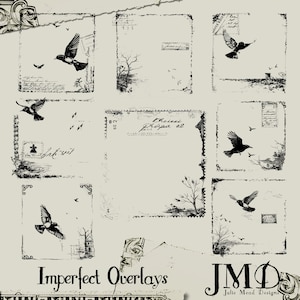 May include: Black and white digital collage with distressed frames and flying birds. The text "Imperfect Overlays" and "JMD Julie Mead Design" is included in the image.