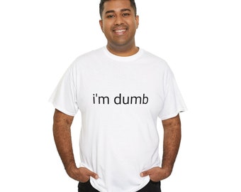 ik ben stom T-Shirt Gag Gift