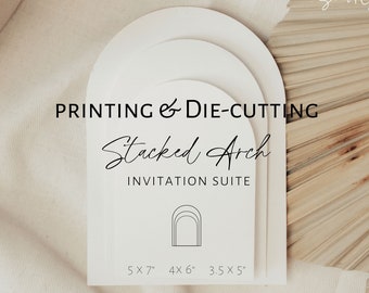 Arch Printing and Die-cutting for Stacked Arch Wedding Invitation Suite, 130lb Uncoated Cover Stock, Full Envelope Addressing