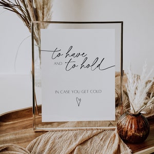 Wedding Blanket Sign Template To Have and To Hold In Case You Get Cold Sign Printable Minimalist Wedding Blanket Sign DIY Instant Diy Mara