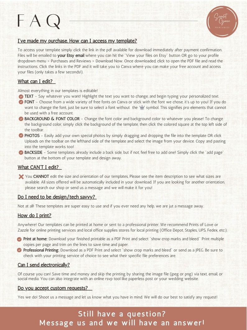 May include: FAQ page with information about accessing and editing printable templates. The page includes a list of editable elements, such as text, font, background color, and photos. It also explains how to print the templates at home or through a professional printing service.