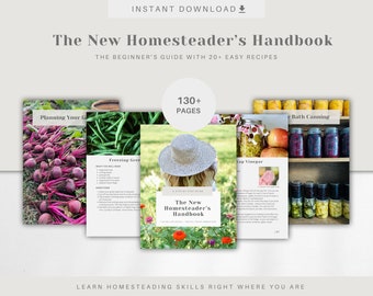 The New Homesteader's Handbook