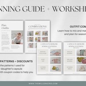 May include: A planning guide and worksheets for creating a baby's capsule wardrobe. The guide includes outfit combinations, links to sewing patterns, and discounts. The text on the page reads "Planning Guide + Worksheets", "Plan Outfits", "Combinations", "Links to Patterns + Discounts", "Get links to the patterns I used for creating my daughter's capsule wardrobe with coupon codes to help you save!" and "Outfit Combo Ideas".