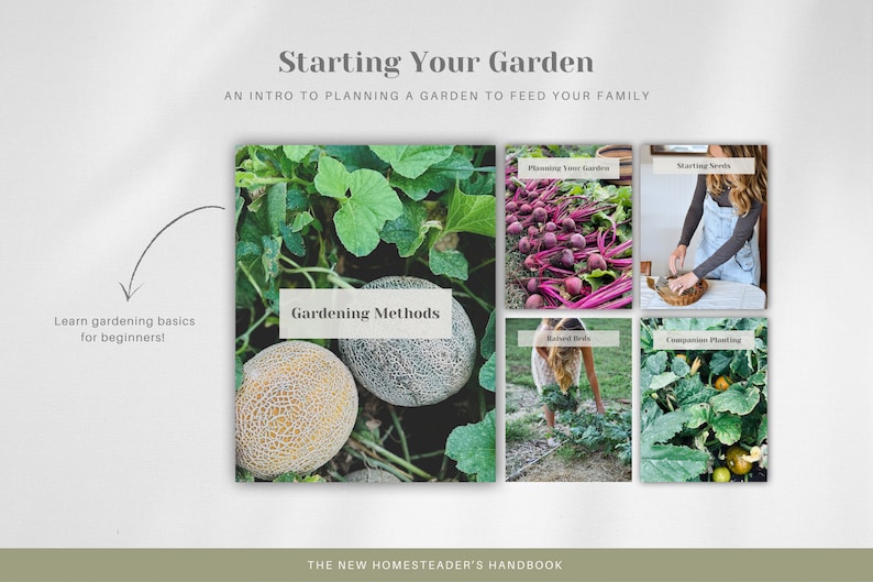 May include: A collage of images showing different gardening methods, including companion planting, raised beds, and starting seeds. The text "Starting Your Garden" and "The New Homesteader's Handbook" is also visible.