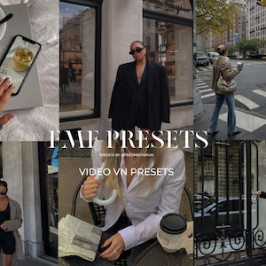 May include: A collage of images featuring people wearing stylish clothing and accessories in an urban setting. The text "FME PRESETS" and "VIDEO VN PRESETS" is displayed in the center of the image.