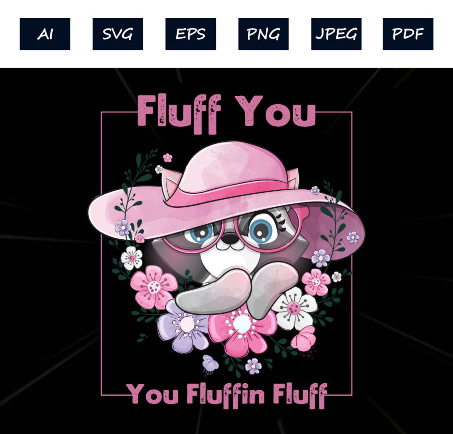 Fluff You, You Fluffin' Fluff Svg, Cat Svg, Cat Mom, Funny Cat Svg