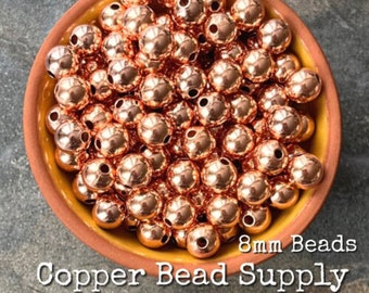 8mm Copper Round Smooth Beads - Raw & Untreated Copper - Ready to Oxidize, Seal or Patina - Jewelry Making and Design