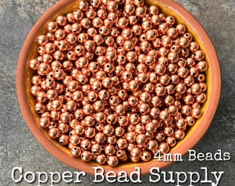 4mm Copper Round Smooth Beads - Raw & Untreated Copper - Ready to Oxidize, Seal or Patina - Jewelry Making and Design