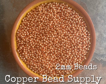 2mm Copper Round Smooth Beads - Raw & Untreated Copper - Ready to Oxidize, Seal or Patina - Jewelry Making and Design