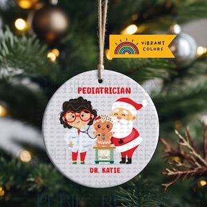 Regalo per pediatra, ornamento di Natale personalizzato per il medico, regalo per il medico di famiglia, regalo per la laurea del nuovo medico, ornamento per l'infermiera, regalo per il chirurgo femminile