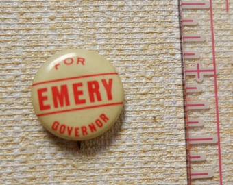 Vintage antik politisk knapp Emery för guvernör Vermont