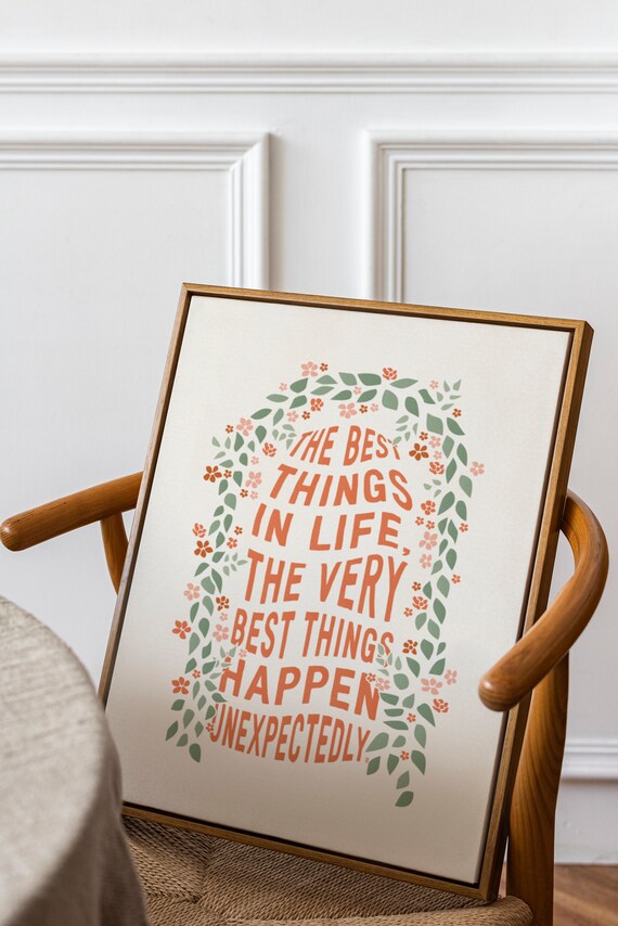 Best Things In Life Happen Unexpectedly Quotes Very Accurate! Some Of