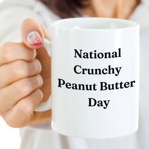 Peanut Butter Funny Mug, Crunchy Peanut Butter, Gift For Peanut Butter Lover, Jif Peanut Butter, Adams Peanut Butter