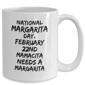 National Margaritas Day, Margaritas Day Coffee Mug, Margaritas Gift, Tequila Gift, Gift for Her, Saint Patricks Day Mug