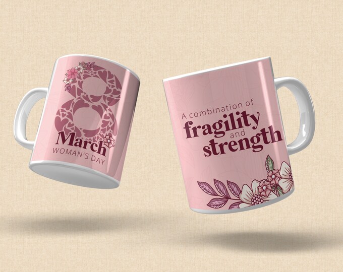 International Womens Day- Fragility & Strength