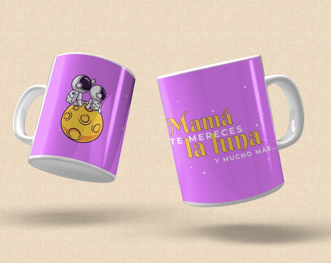 Mother's Day - You deserve the moon and much more