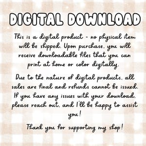 May include: A digital download announcement with the words "DIGITAL DOWNLOAD" in a playful font. The text explains the product is digital, with no physical item shipped, and downloadable files are provided for printing or digital coloring. It also states that sales are final.