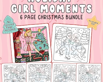 Bloom and Bolt Holiday Girl Moments Christmas Coloring Pages | Cozy Winter Coloring Book PDF | 6 Hand-Drawn Holiday Printable for All Ages