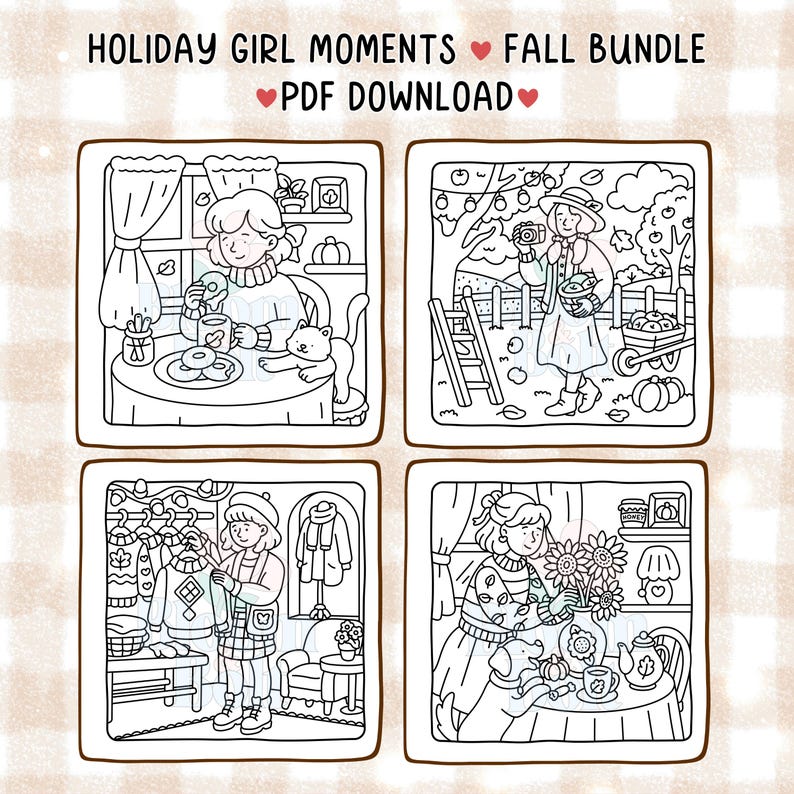 May include: Black and white line art illustrations of fall scenes. The images include a girl drinking tea, a girl picking apples, a girl shopping for sweaters, and a girl arranging flowers. Text reads "HOLIDAY GIRL MOMENTS FALL BUNDLE PDF DOWNLOAD".
