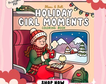 Holiday Girl Moments Coloring Book: 40 Cute and Easy Seasonal Scenes featuring Halloween, Fall, Christmas and Winter for Relaxation and Joy