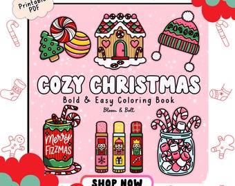 May include: A pink coloring book cover with the text "COZY CHRISTMAS" and illustrations of Christmas-themed items. Includes a gingerbread house, candy canes, a hat, and a jar of marshmallows. The words "Printable PDF" are in the upper left corner.