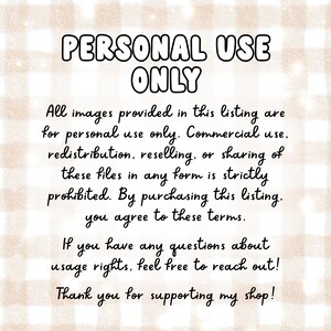 May include: A digital image with the text "PERSONAL USE ONLY" in a bold, outlined font. The image details usage rights, stating that the files are for personal use only, with commercial use, redistribution, and reselling prohibited.