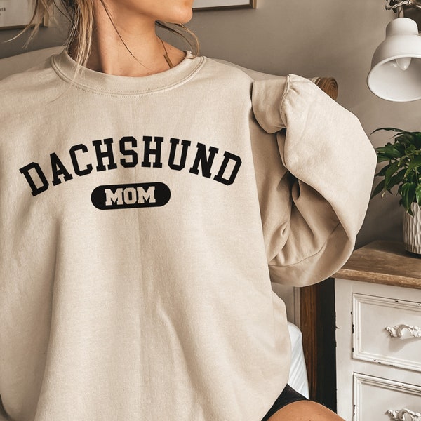 Dachshund Mom Sweatshirt, Sweatshirt for Dachshund Mom, Dachshund Mom Gift, Gift for Dachshund Moms, Dachshund Crewneck Sweatshirt