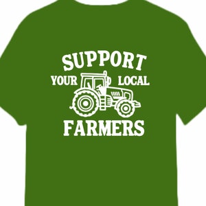 Support Your Local Farmers Tee; Farm Life Shirt; All sizes