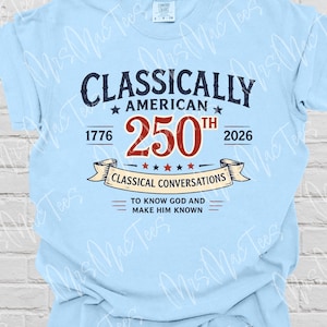 Classical Conversations Cycle 3 Classically American Tee Shirt / Comfort Colors