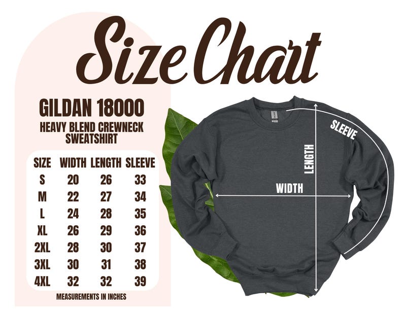 May include: Size chart for a Gildan 18000 heavy blend crewneck sweatshirt. The chart shows measurements in inches for width, length, and sleeve length for sizes S through 4XL.