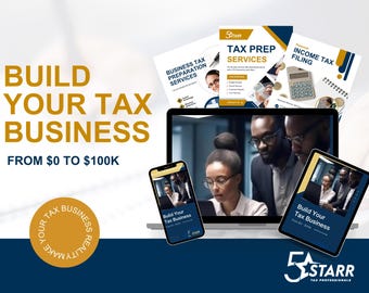 May include: Image promoting tax preparation services. Text reads "Build Your Tax Business From $0 to $100K." A laptop, phone, and tablet display the text "Build Your Tax Business." Additional documents and a logo are also visible.