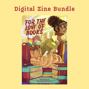 For the Love of Books: Digital Zine Bundle