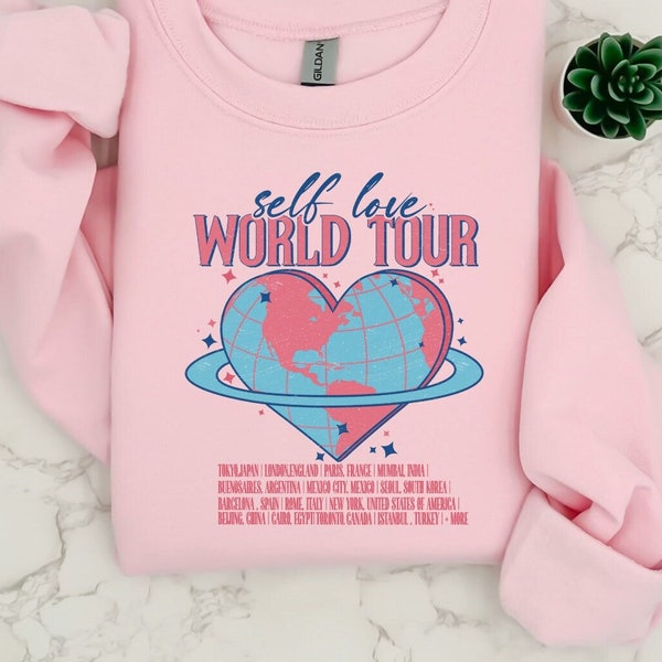 Self Love World Tour Sweatshirt, Valentine's Day Hoodie, Inspirational Girlfriend Sweater, Positivity Vibe Sweatshirt, Cute Valentine Hoodie