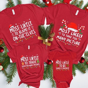 Meest waarschijnlijk kerstshirt, waarschijnlijk familieshirt, hoogstwaarschijnlijk het favoriete T-shirt van de Kerstman, kerstmatchshirt, kerstfeestshirt