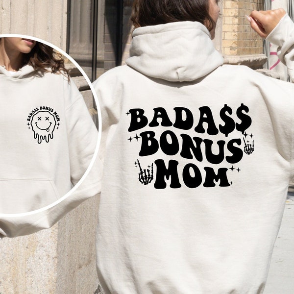 Badass Bonus Mom Sweatshirt, Mother's Day Smile Sweater, Groovy Badass Bonus Mom Hoodie, Funny Mothers Day Sweatshirt,Trendy Step Mom Hoodie