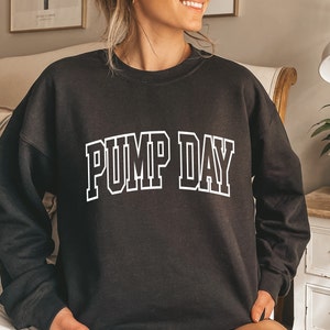 Pump Day Sweatshirt, Pump Day Fitness Sweater, Motivational Bodybuilding Hoodie, Fitness Women Sweater,Pump Cover Sweater,Gym Workout Hoodie image 2