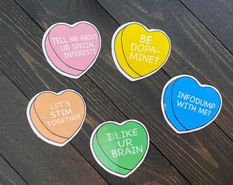 Valentine’s Day Neurodivergent Candy Hearts Vinyl Stickers - Conversation Hearts, Neurospicy Funny Gift, Mental Health Stickers