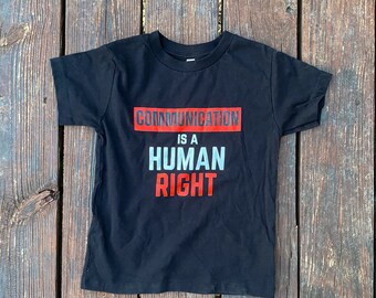 T-shirt noir pour tout-petit de 2 à 5 tonnes Communication is a Human Rights - Support AAC Devices for Kids