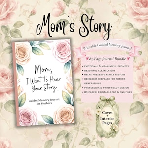 Puede incluir: Un diario de memoria guiado imprimible titulado Mom's Story, con una portada floral y el texto Mom, I Want To Hear Your Story. El paquete incluye 83 páginas de preguntas en formato PDF y PNG, presentado con un tema de rosas suaves.